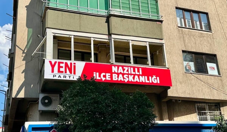 Yeni Parti Nazilli’de tabelayı astı: İlçe başkanlığı faaliyette!